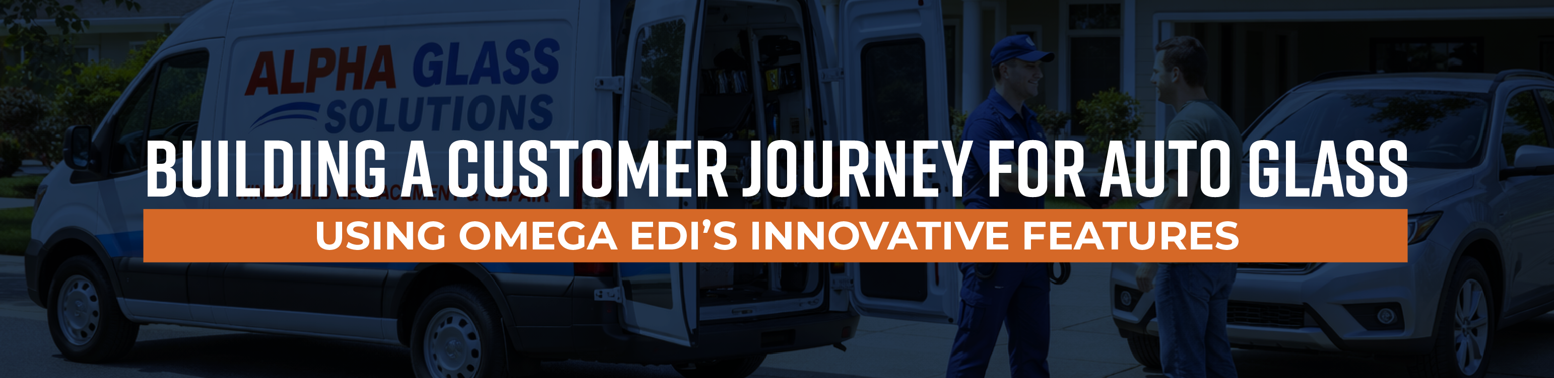 Building a Customer Journey for Auto Glass