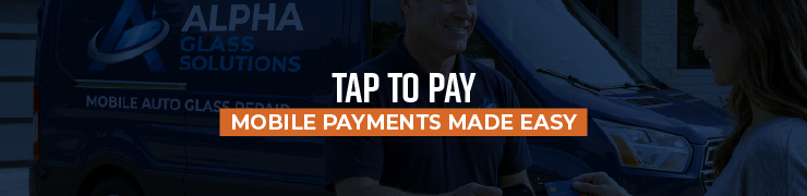 Tap to Pay for Auto Glass - Getting Paid in the Field Just Got a Whole Lot Easier